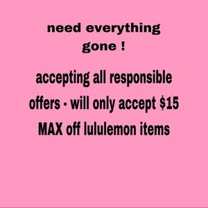 NEED EVERYTHING GONE !!